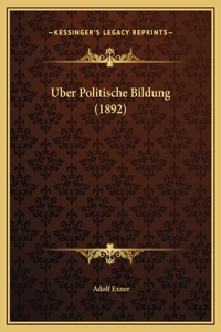 Uber Politische Bildung (1892)