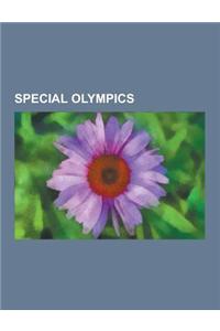 Special Olympics: 1968 Special Olympics World Summer Games, 1983 Summer Special Olympics, 1995 Special Olympics World Summer Games, 1999