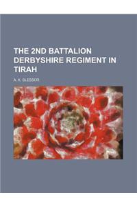 The 2nd Battalion Derbyshire Regiment in Tirah