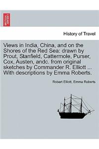 Views in India, China, and on the Shores of the Red Sea
