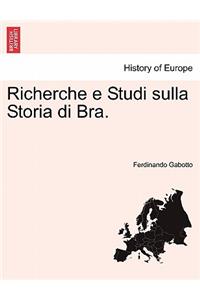Richerche e Studi sulla Storia di Bra.