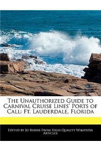 The Unauthorized Guide to Carnival Cruise Lines' Ports of Call