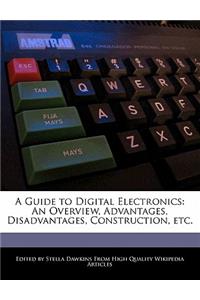 A Guide to Digital Electronics