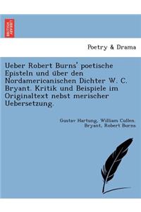 Ueber Robert Burns' poetische Episteln und über den Nordamericanischen Dichter W. C. Bryant. Kritik und Beispiele im Originaltext nebst merischer Uebersetzung.