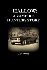Hallow A Vampire Hunters Story