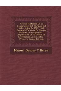 Noticia Historica de La Conjuracion del Marques del Valle