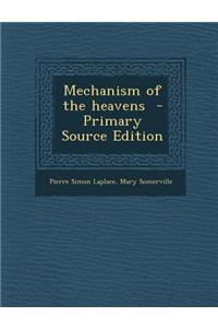 Mechanism of the heavens