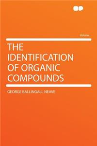 The Identification of Organic Compounds