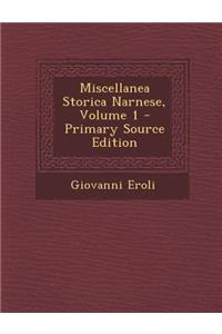 Miscellanea Storica Narnese, Volume 1 - Primary Source Edition