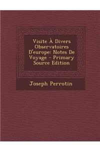 Visite a Divers Observatoires D'Europe
