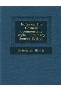 Notes on the Chinese Documentary Style