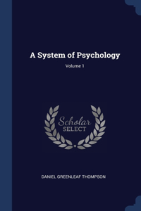 System of Psychology; Volume 1