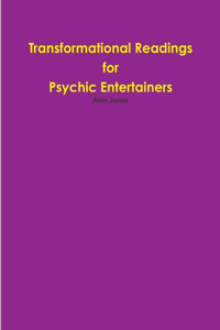 Transformational Readings for Psychic Entertainers