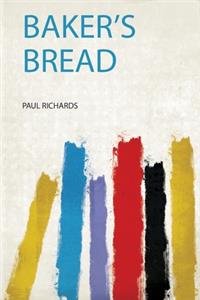 Baker's Bread
