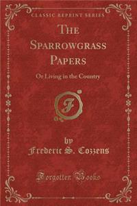 The Sparrowgrass Papers