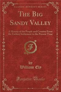 The Big Sandy Valley, Vol. 1