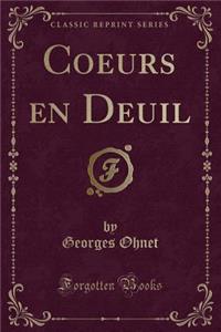 Coeurs En Deuil (Classic Reprint)
