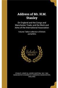 Address of Mr. H.M. Stanley