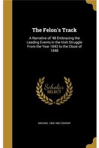 The Felon's Track