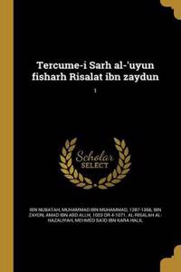 Tercume-i Sarh al-'uyun fisharh Risalat ibn zaydun; 1
