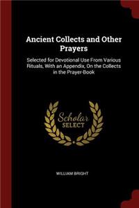Ancient Collects and Other Prayers