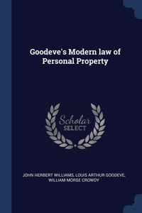 Goodeve's Modern law of Personal Property