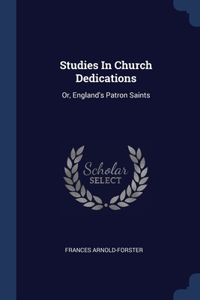 Studies In Church Dedications