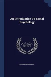 An Introduction To Social Psychology