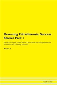Reversing Citrullinemia: Success Stories
