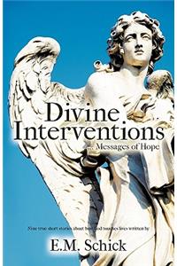 Divine Interventions ... Messages of Hope