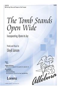 The Tomb Stands Open Wide