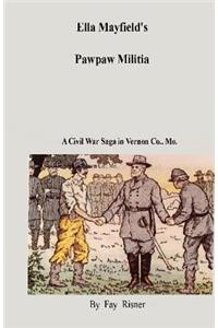 Ella Mayfield's Pawpaw Militia