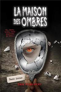 La Maison Des Ombres: N° 3 - Sans Issue
