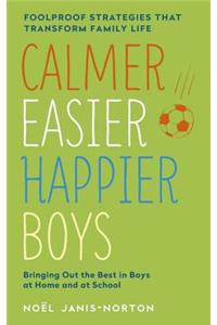 Calmer, Easier, Happier Boys