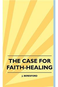 Case For Faith-Healing