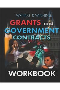 Workbook Writing & Winning Grants and Government Contracts