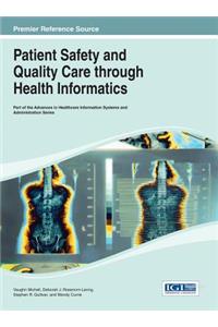 Handbook of Research on Patient Safety and Quality Care through Health Informatics