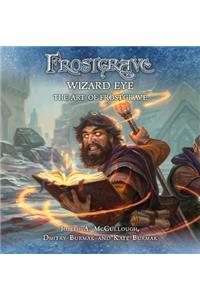 Frostgrave: Wizard Eye: The Art of Frostgrave