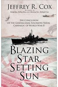 Blazing Star, Setting Sun