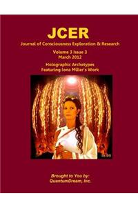 JCER Journal of Consciousness Exploration & Research Volume 3 Issue 3