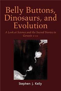 Belly Buttons, Dinosaurs, and Evolution