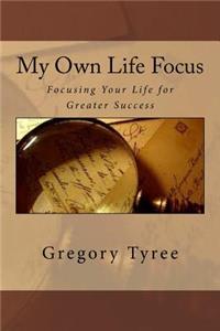 My Own Life Focus