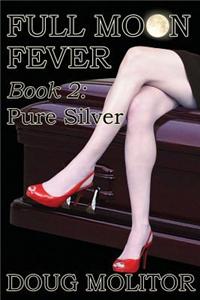 Full Moon Fever, Book 2
