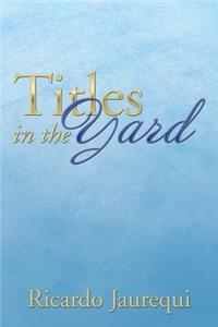 Titles in the Yard