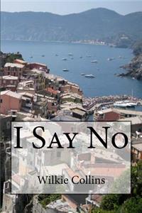 I Say No