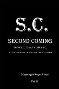 S.C. Second Coming