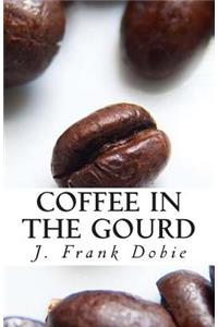 Coffee in the Gourd