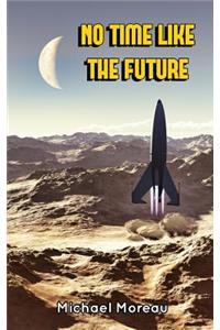 No Time Like the Future