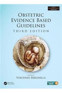 Obstetric Evidence Based Guidelines