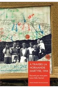 À Travers la Normandie Martyre